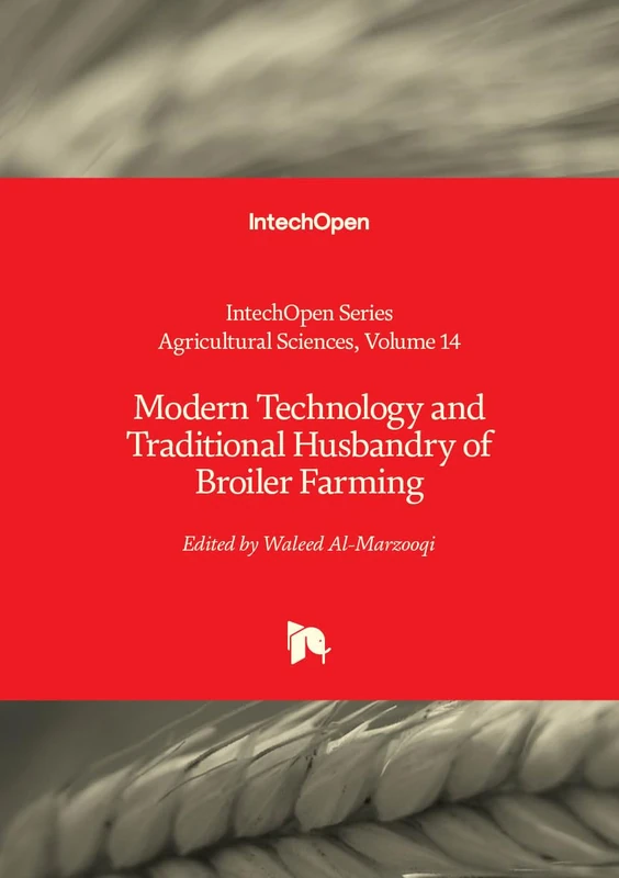 Modern Technology and Traditional Husbandry of Broiler Farming (Agricultural Sciences)