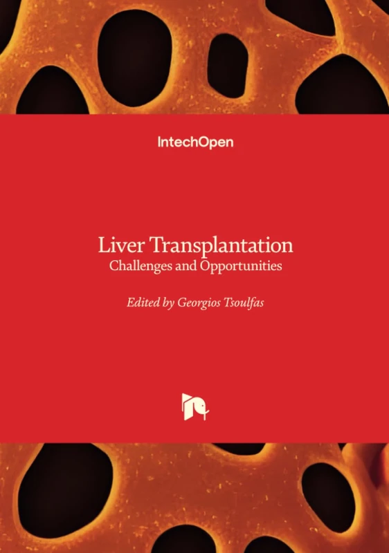 Liver Transplantation - Challenges and Opportunities