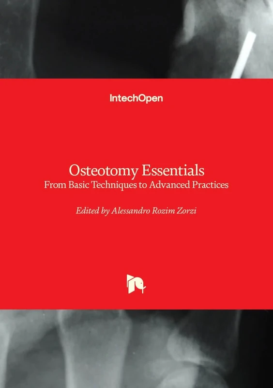 Osteotomy Essentials - From Basic Techniques to Advanced Practices