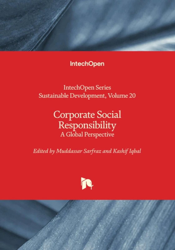 Corporate Social Responsibility - A Global Perspective: 20 (Sustainable Development)