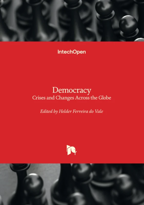Democracy - Crises and Changes Across the Globe