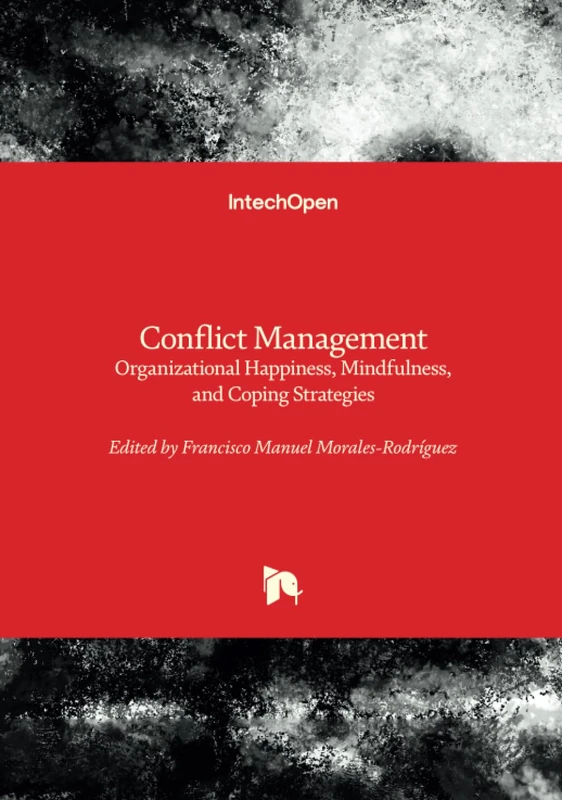 Conflict Management - Organizational Happiness, Mindfulness, and Coping Strategies