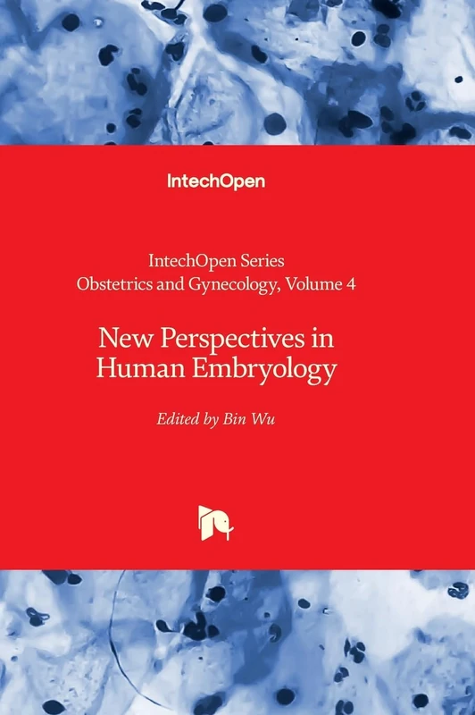 New Perspectives in Human Embryology: 4 (Obstetrics and Gynecology, Volume 4)