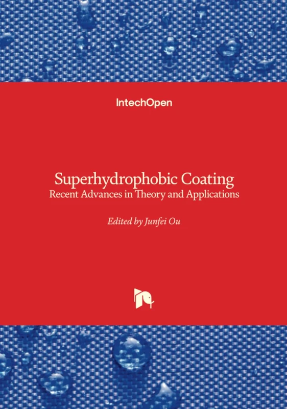 Superhydrophobic Coating - Recent Advances in Theory and Applications