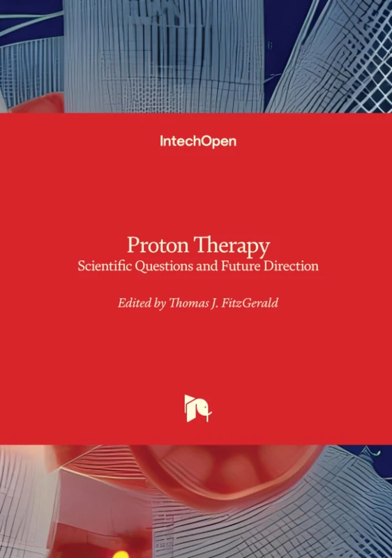 Proton Therapy - Scientific Questions and Future Direction