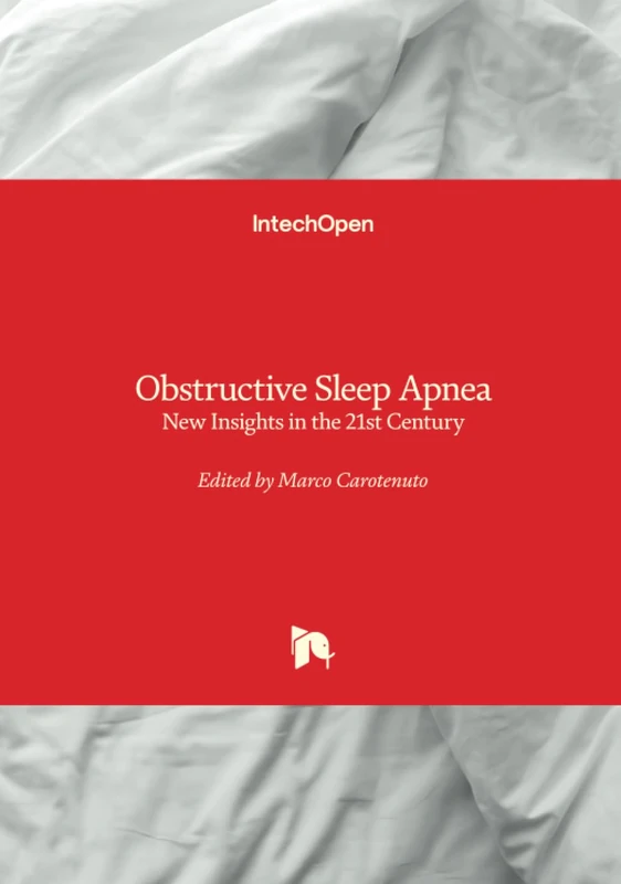 Obstructive Sleep Apnea - New Insights in the 21st Century