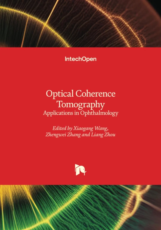 Optical Coherence Tomography - Applications in Ophthalmology