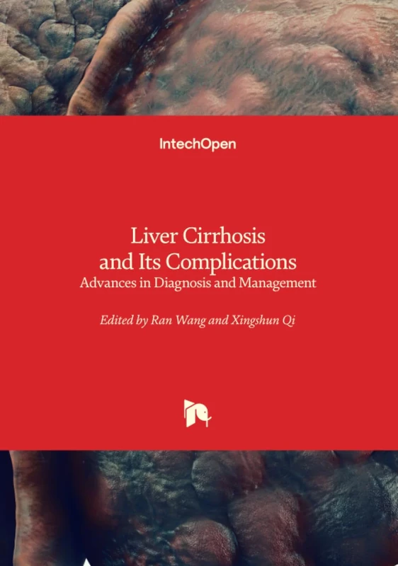 Liver Cirrhosis and Its Complications - Advances in Diagnosis and Management