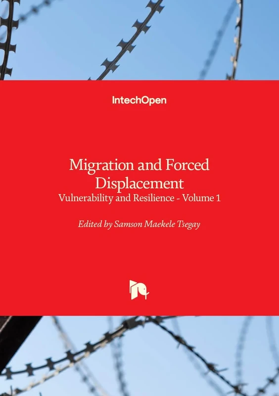 Migration and Forced Displacement: Vulnerability and Resilience - Volume 1