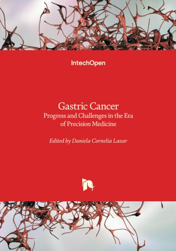 Gastric Cancer - Progress and Challenges in the Era of Precision Medicine