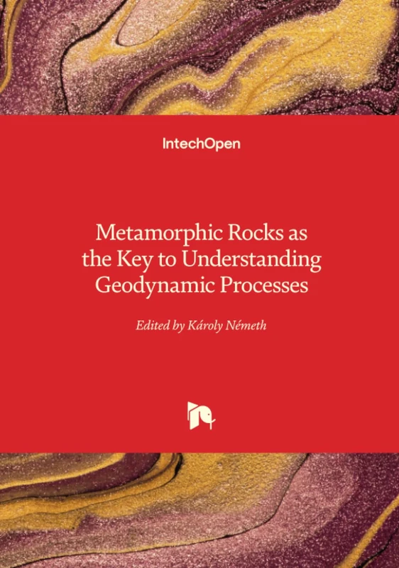 Metamorphic Rocks as the Key to Understanding Geodynamic Processes
