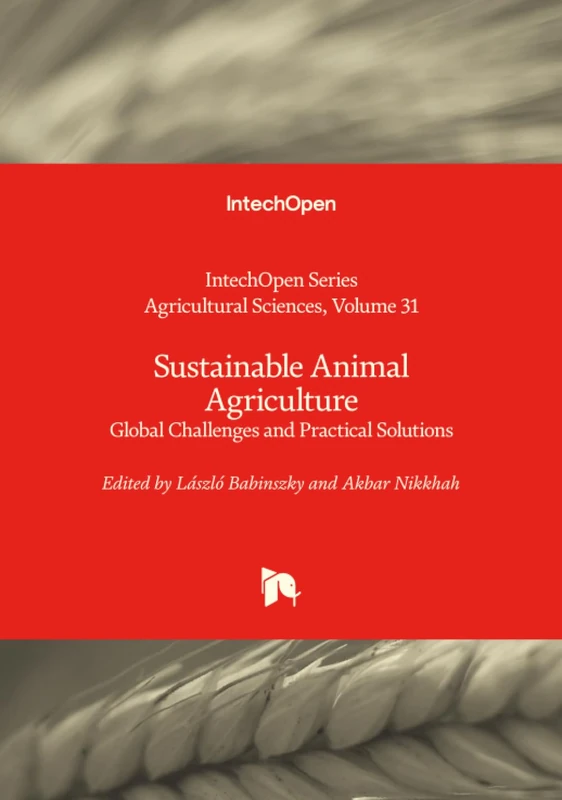 Sustainable Animal Agriculture - Global Challenges and Practical Solutions (Agricultural Sciences)