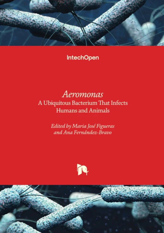 Aeromonas - A Ubiquitous Bacterium That Infects Humans and Animals