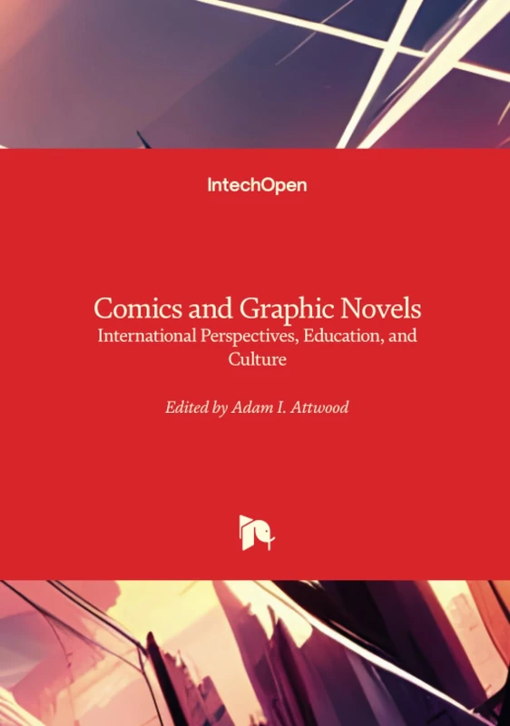 Comics and Graphic Novels - International Perspectives, Education, and Culture