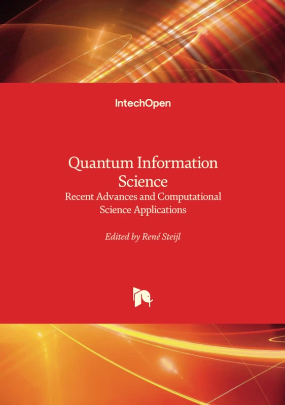 Quantum Information Science - Recent Advances and Computational Science Applications