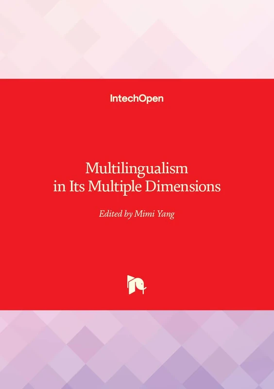Multilingualism in Its Multiple Dimensions