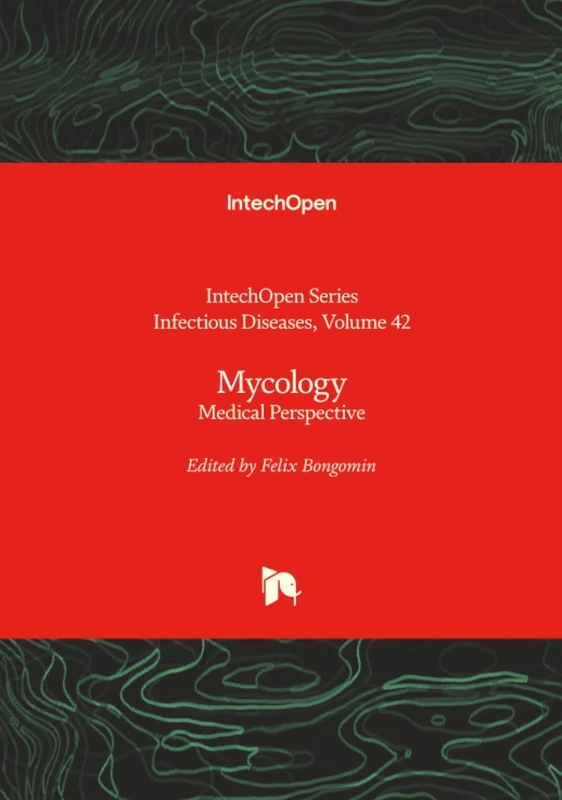 Mycology - Medical Perspective (Infectious Diseases)