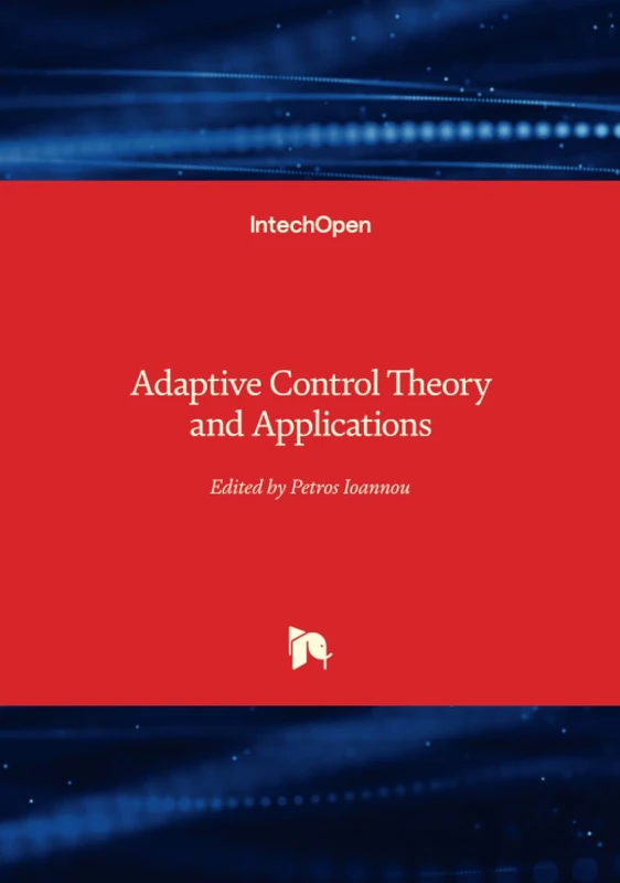 Adaptive Control Theory and Applications
