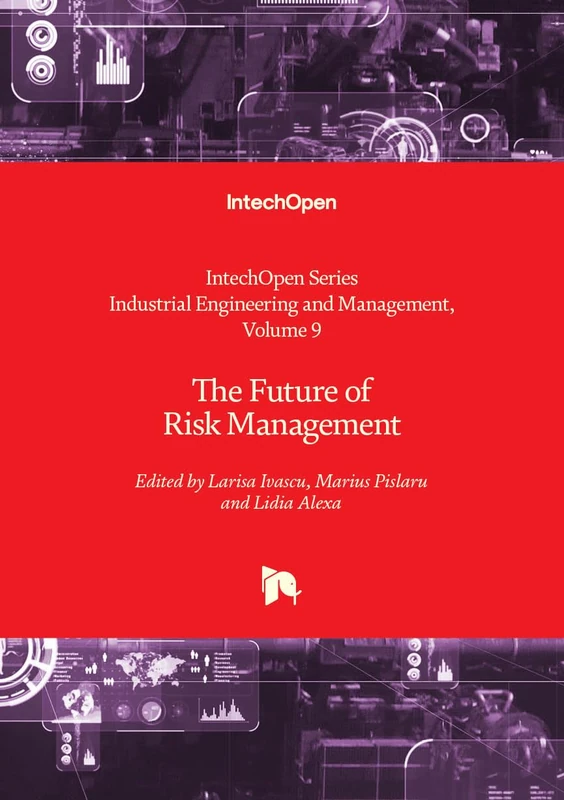 The Future of Risk Management (Industrial Engineering and Management)