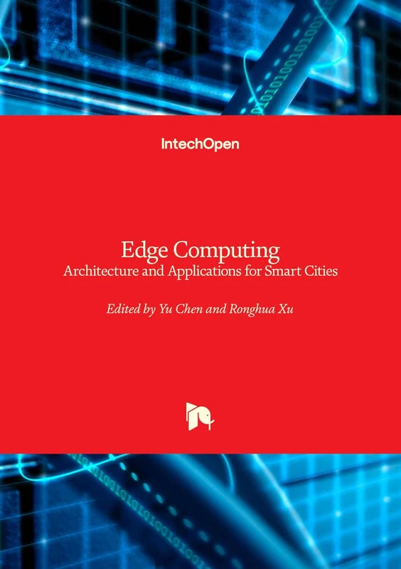 Edge Computing Architecture - Architecture and Applications for Smart Cities