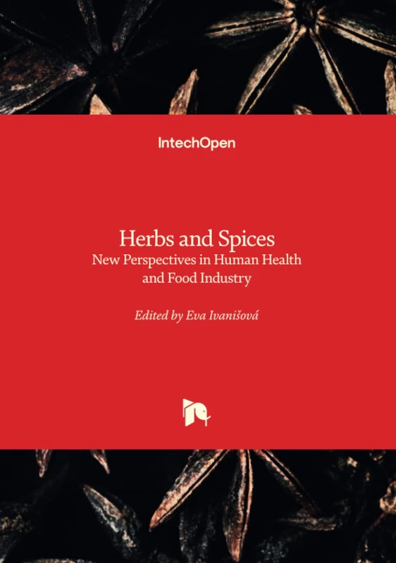 Herbs and Spices - New Perspectives in Human Health and Food Industry