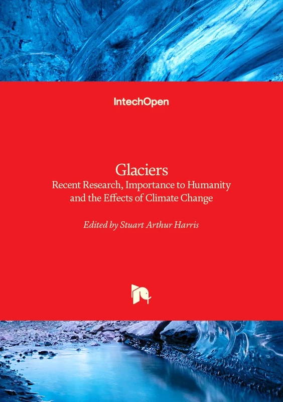 Glaciers - Recent Research, Importance to Humanity and the Effects of Climate Change - Image 1