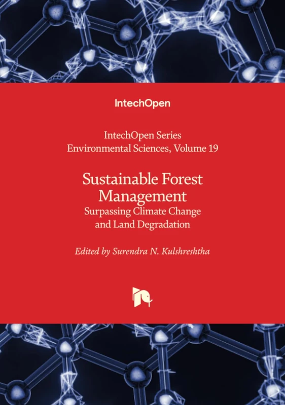 Sustainable Forest Management - Surpassing Climate Change and Land Degradation: 19 (Environmental Sciences)