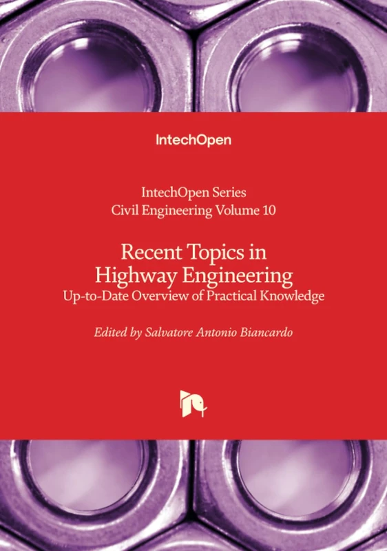 Recent Topics in Highway Engineering - Up-to-Date Overview of Practical Knowledge: 10 (Civil Engineering)