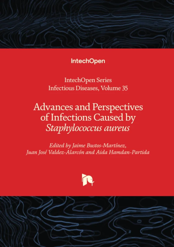 Advances and Perspectives of Infections Caused by Staphylococcus aureus (Infectious Diseases)
