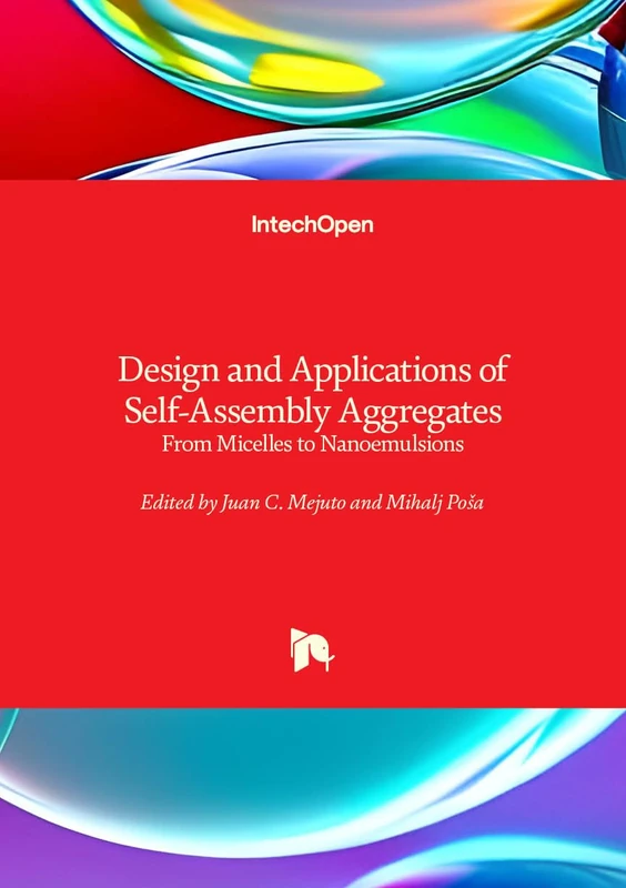 Design and Applications of Self-Assembly Aggregates - From Micelles to Nanoemulsions