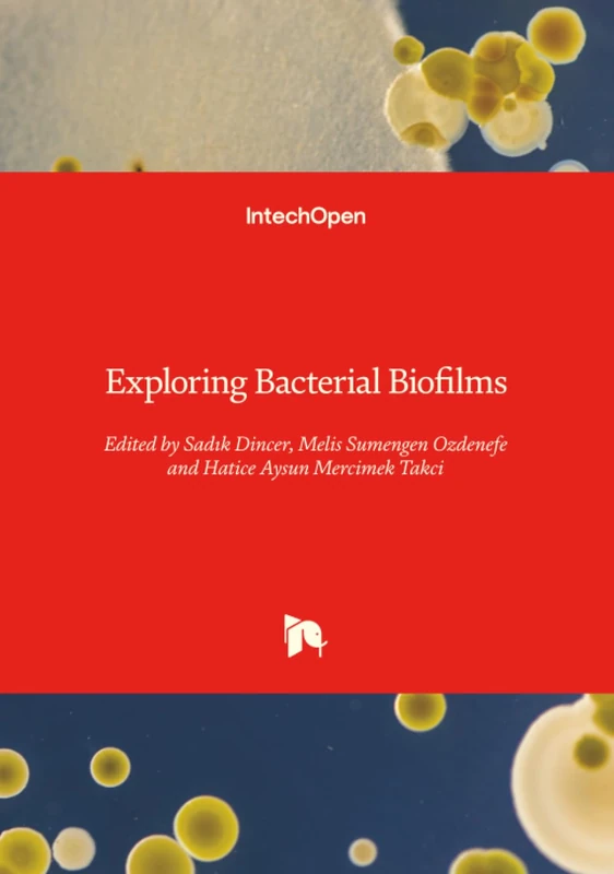 Exploring Bacterial Biofilms
