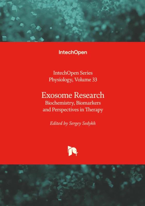 Exosome Research - Biochemistry, Biomarkers and Perspectives in Therapy (Physiology)
