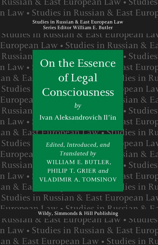 On the Essence of Legal Consciousness (Studies in Russian and East European Law Series)