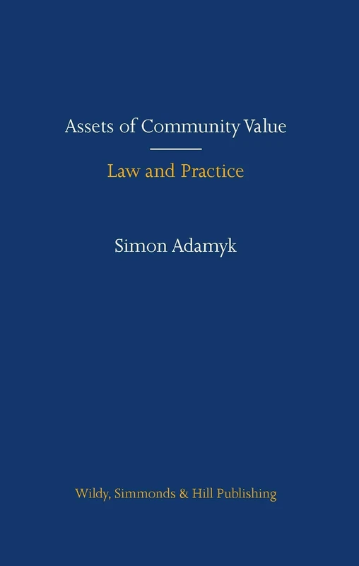 Assets of Community Value: Law and Practice