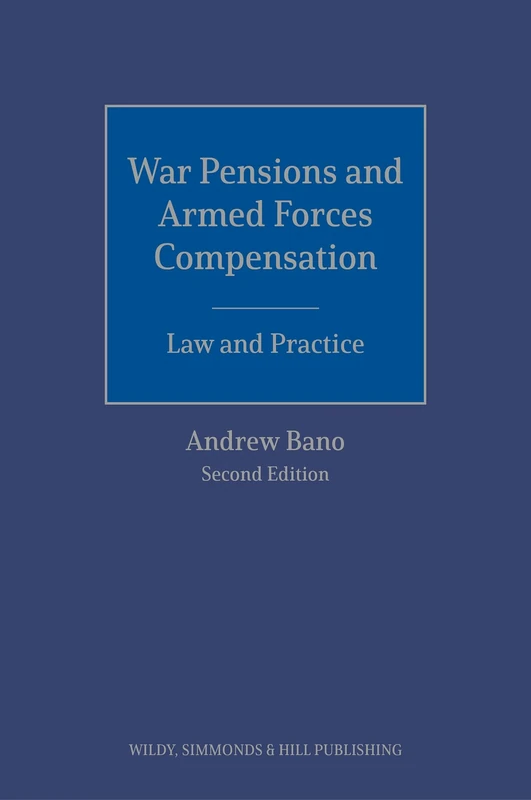 War Pensions and Armed Forces Compensation: Law and Practice