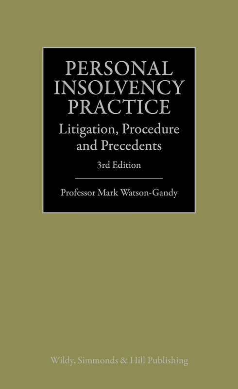 Personal Insolvency Practice: Litigation, Procedure and Precedents