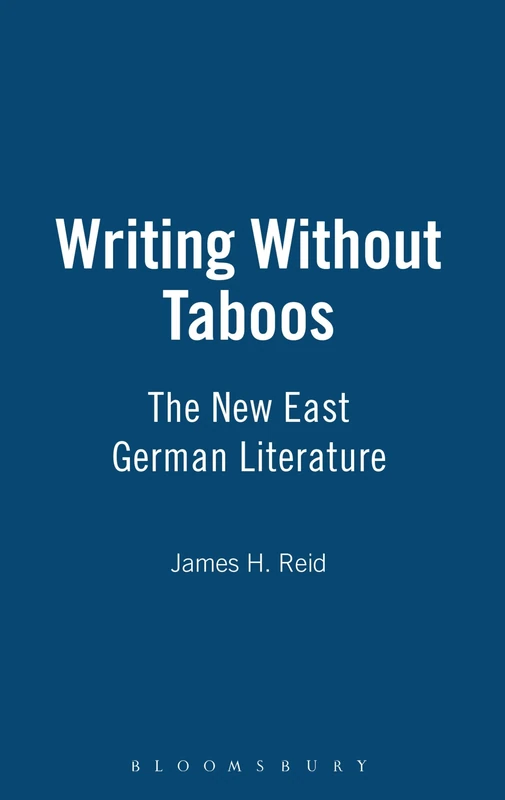 Writing Without Taboos: The New East German Literature