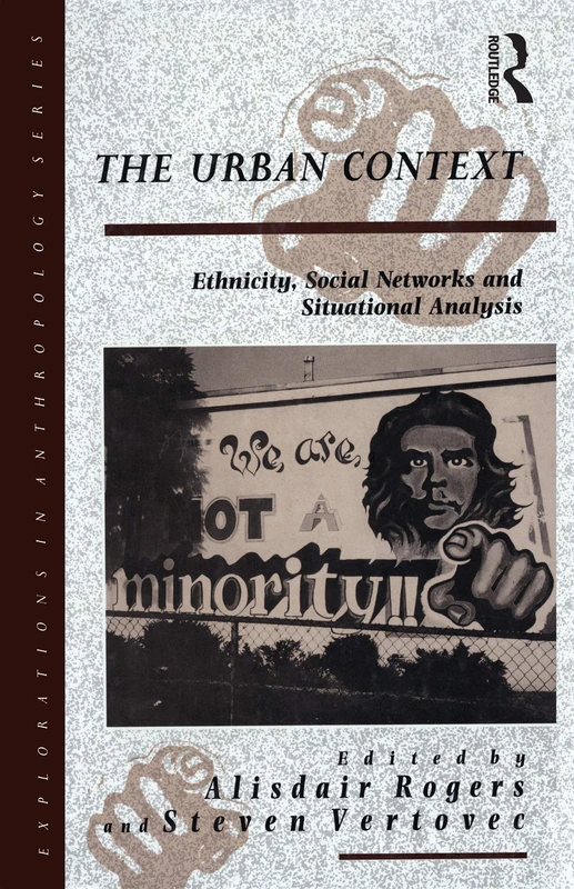Routledge The Urban Context - Explorations in Anthropology 22