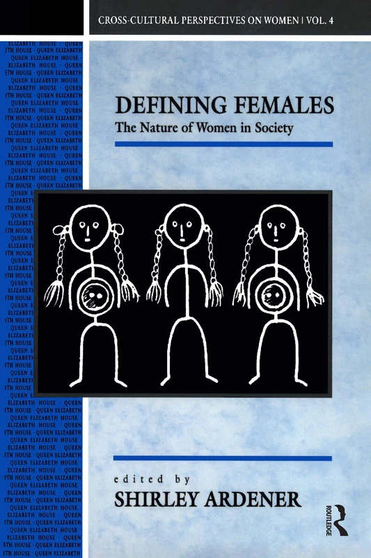 Defining Females: The Nature of Women in Society (Cross-Cultural Perspectives on Women) - Image 1