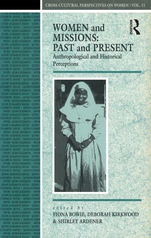Routledge Women and Missions: Past and Present Book