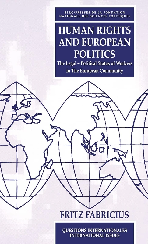 Human Rights and European Politics: The Legal Political Status of Workers in the European Community - Image 1