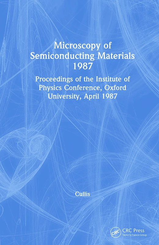 CRC Press Microscopy of Semiconducting Materials 1987 Book