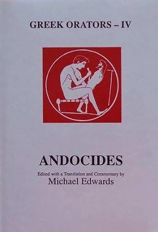 Greek Orators IV: Andocides (Aris & Phillips Classical Texts)