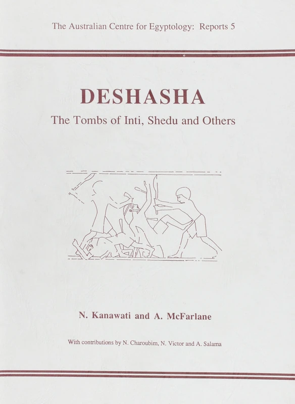 Deshasha: The Tombs of Inti, Shedu and Others: 5 (ACE Reports)