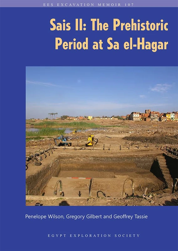 Sais II: The Prehistoric Period at Sa el-Hagar: 107 (Excavation Memoir)