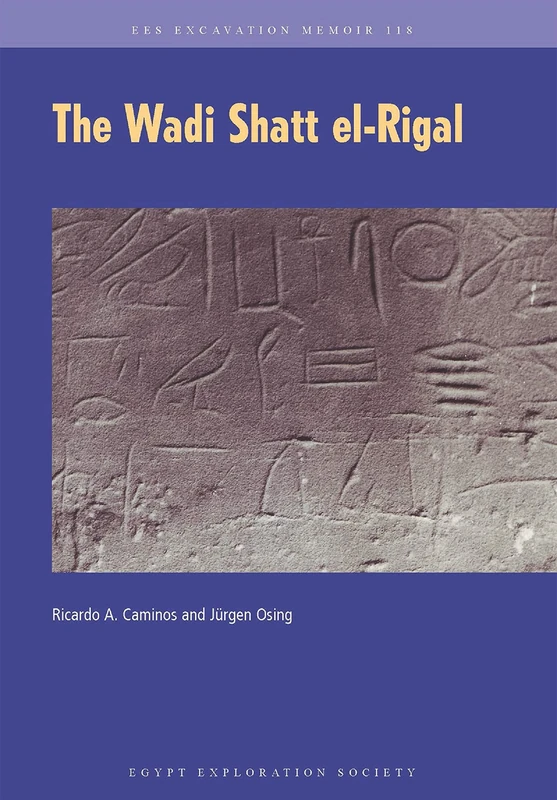 The Wadi Shatt el-Rigal (Excavation Memoirs): 118