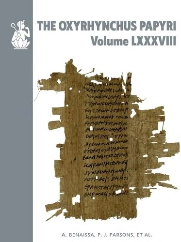 The Oxyrhynchus Papyri Volume LXXXVIII (Graeco-Roman Memoirs)