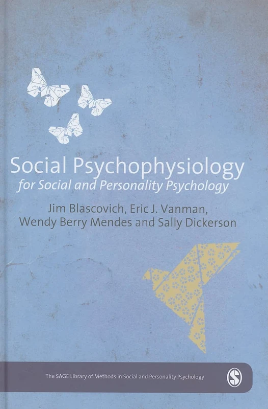 Social Psychophysiology for Social and Personality Psychology (The SAGE Library of Methods in Social and Personality Psychology)