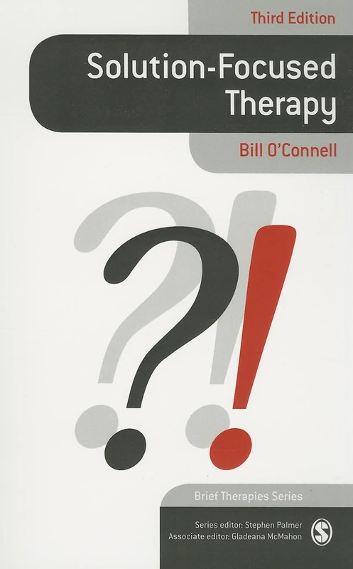 Solution-Focused Therapy (Brief Therapies series)