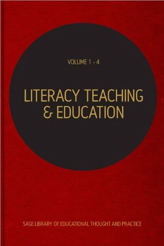 Literacy Teaching and Education (SAGE Library of Educational Thought & Practice)